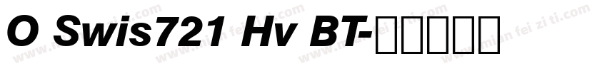 O Swis721 Hv BT字体转换